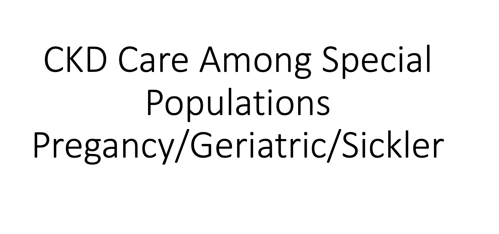 CKD in Special population